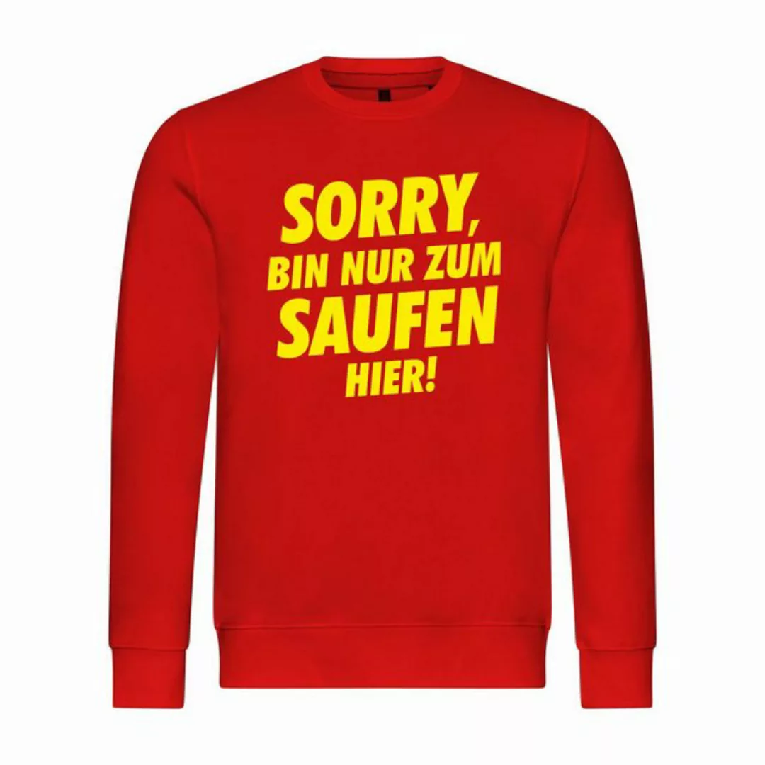 deinshirt Rundhalspullover Herren Pullover Sorry bin nur zum saufen hier Mi günstig online kaufen