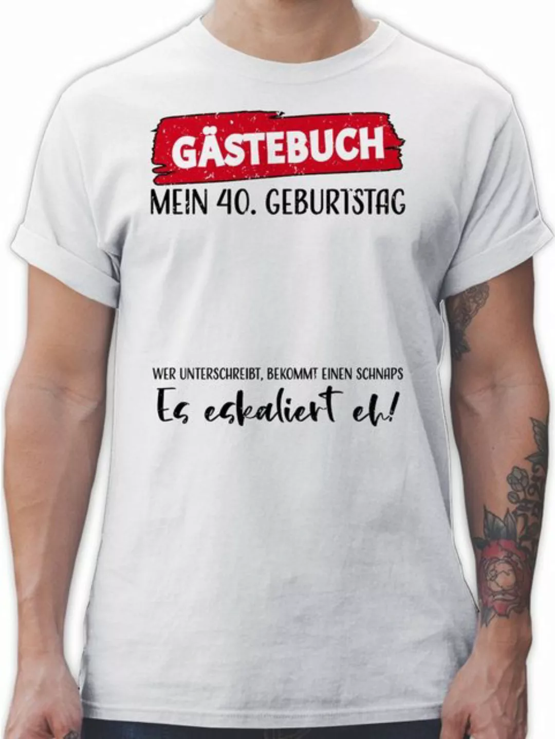 Shirtracer T-Shirt Gästebuch 40. Geburtstag 40. Geburtstag günstig online kaufen