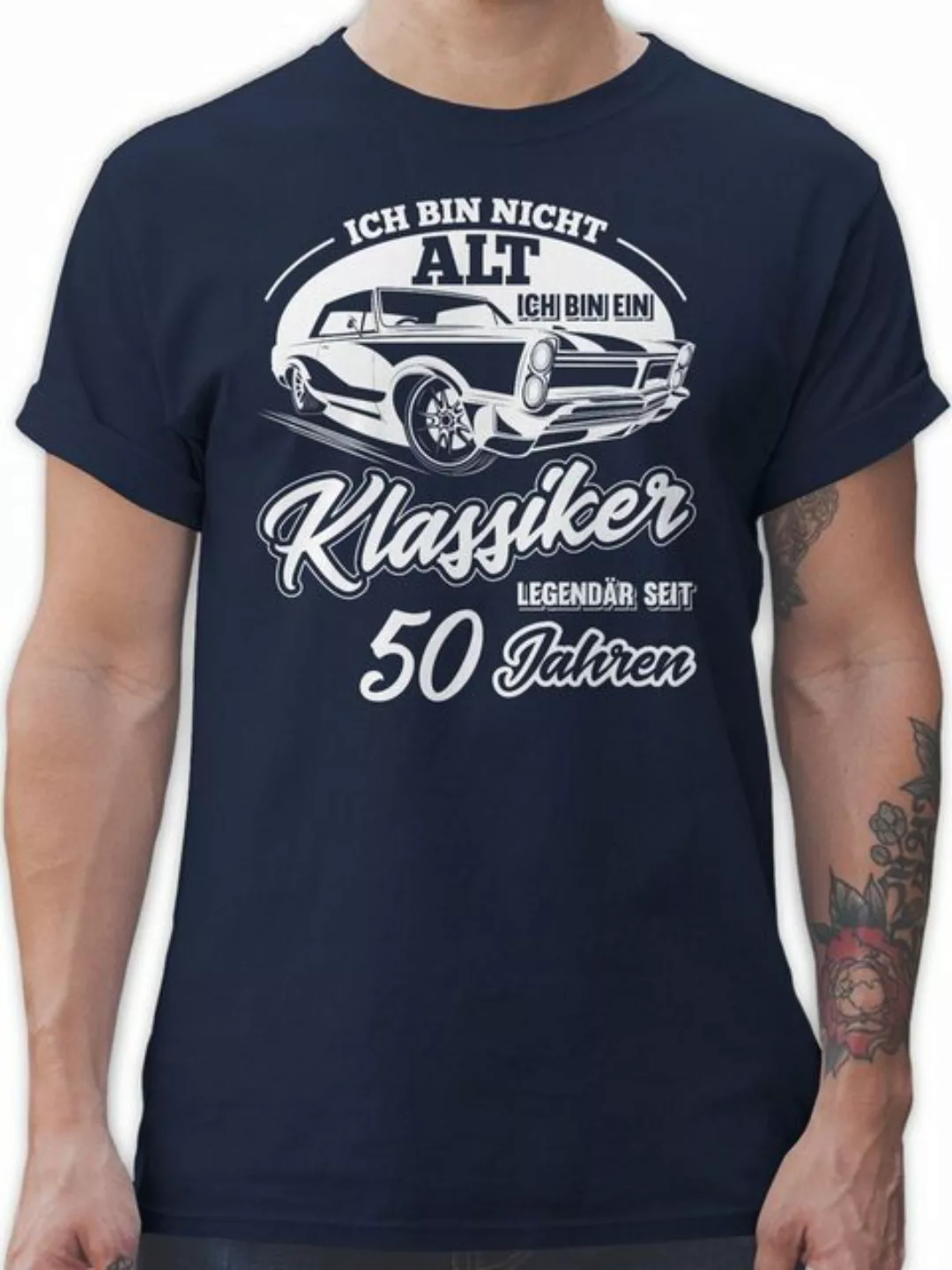 Shirtracer T-Shirt Ich bin nicht alt ich bin ein Klassiker Fünfzig 50. Gebu günstig online kaufen