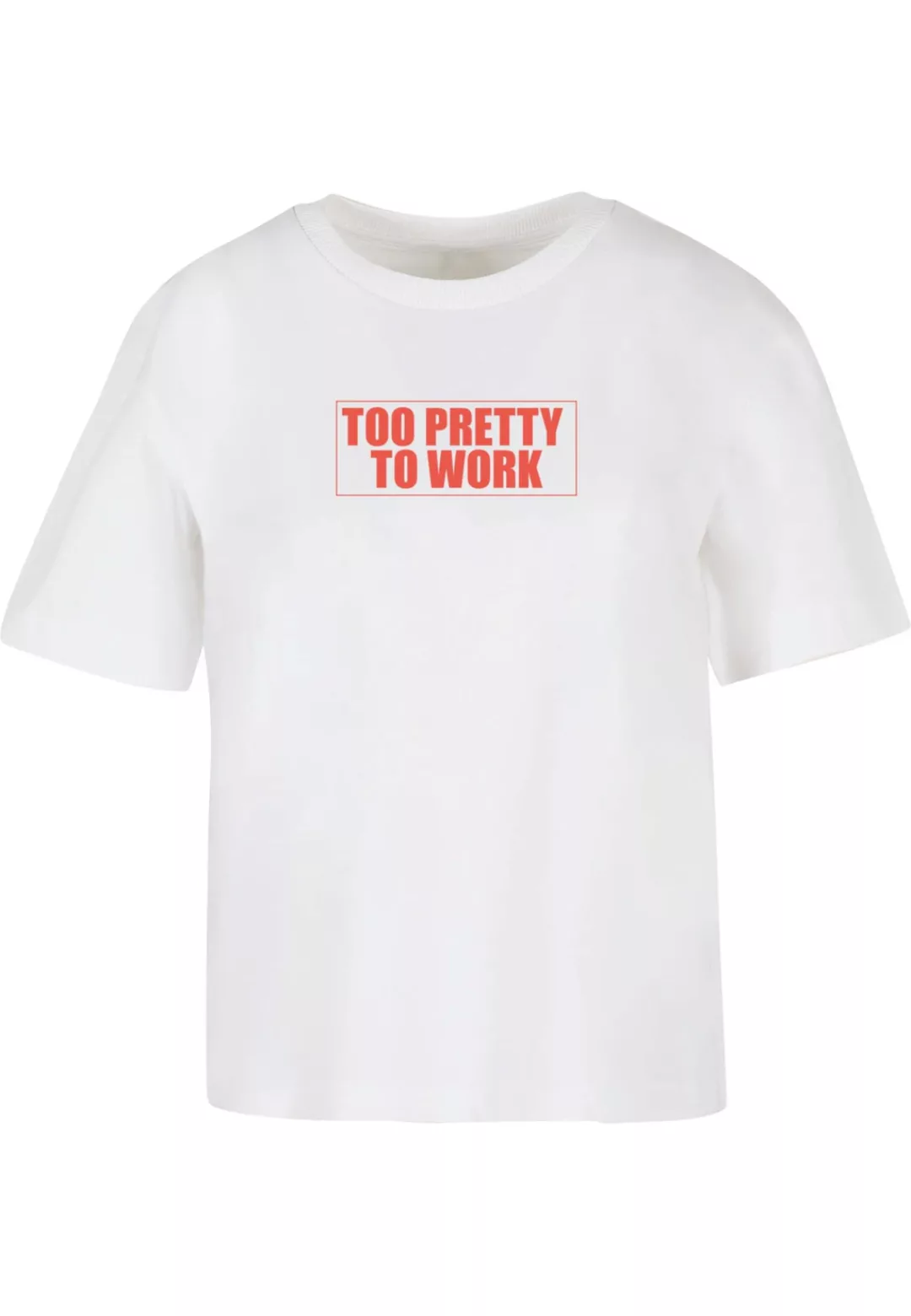 Miss Tee T-Shirt "Miss Tee Too Pretty To Work Tee" günstig online kaufen