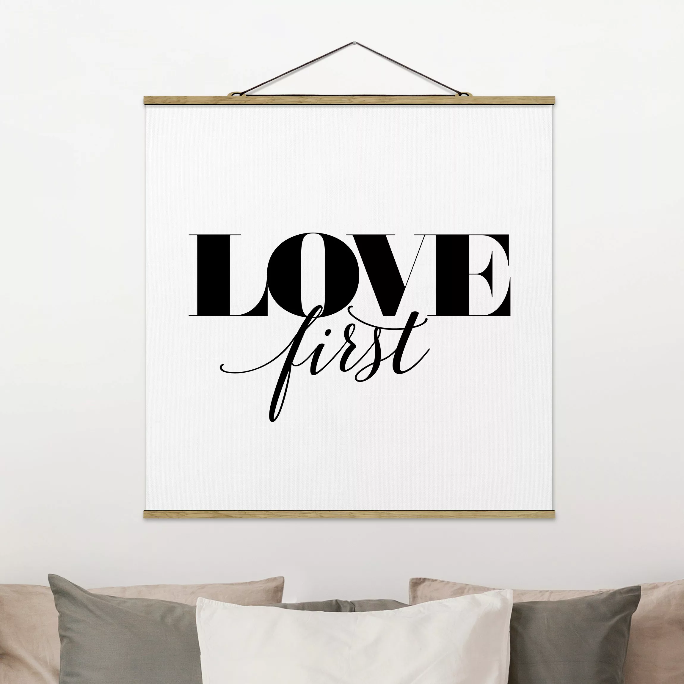 Stoffbild Spruch mit Posterleisten - Quadrat Love first günstig online kaufen