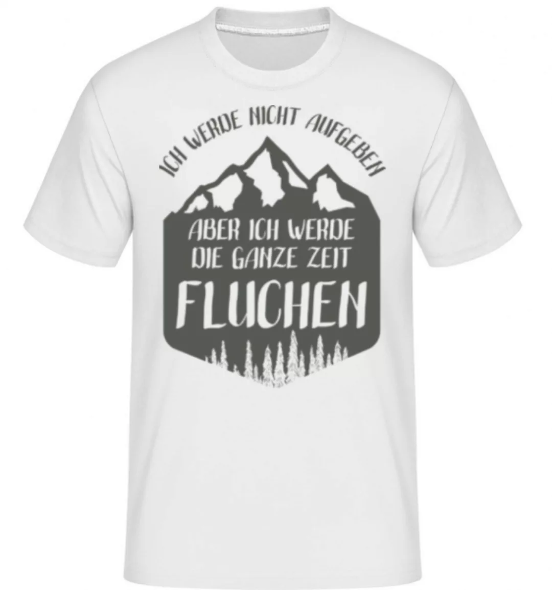 Ich Werde Nicht Aufgeben · Shirtinator Männer T-Shirt günstig online kaufen