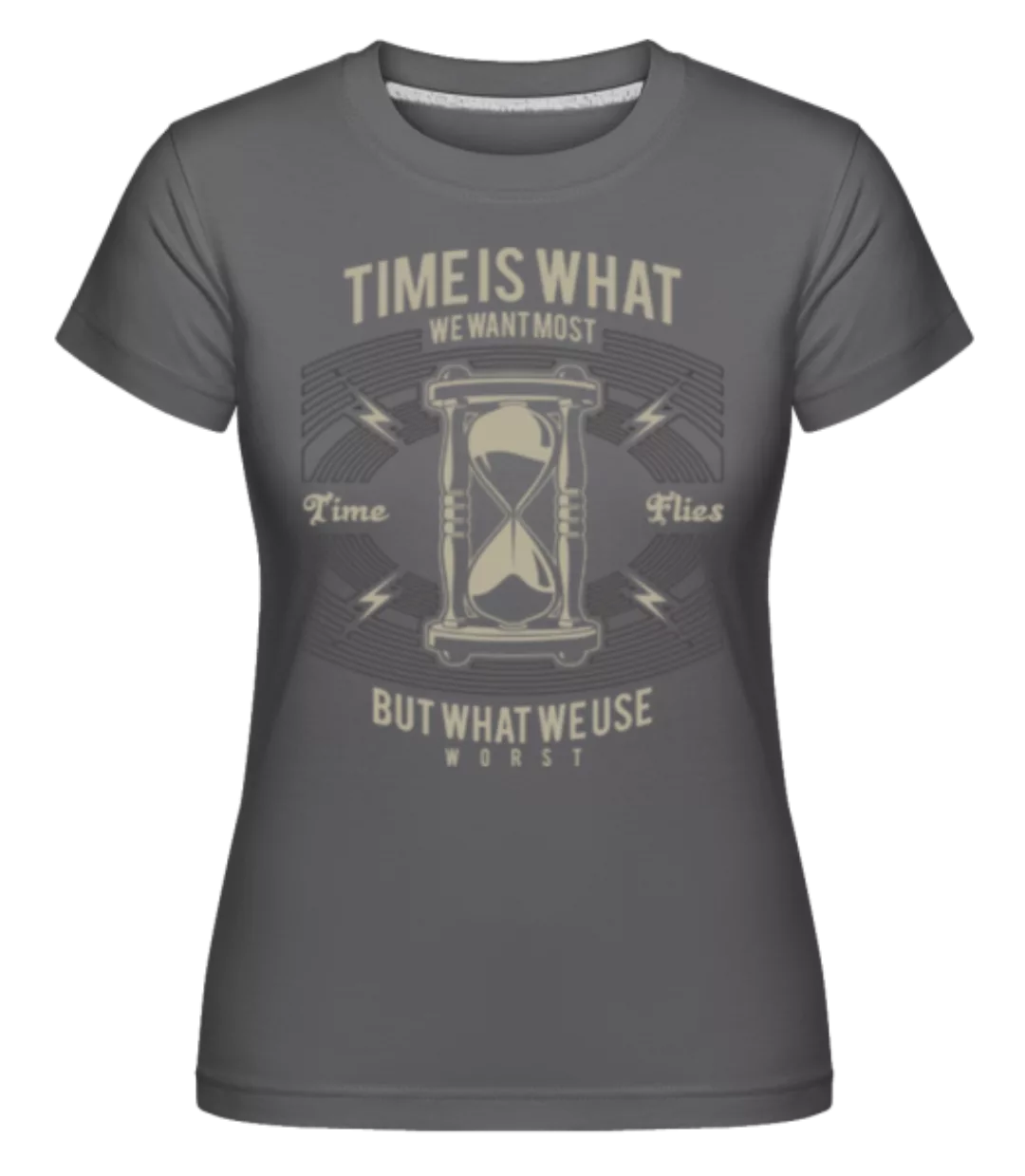 Time · Shirtinator Frauen T-Shirt günstig online kaufen