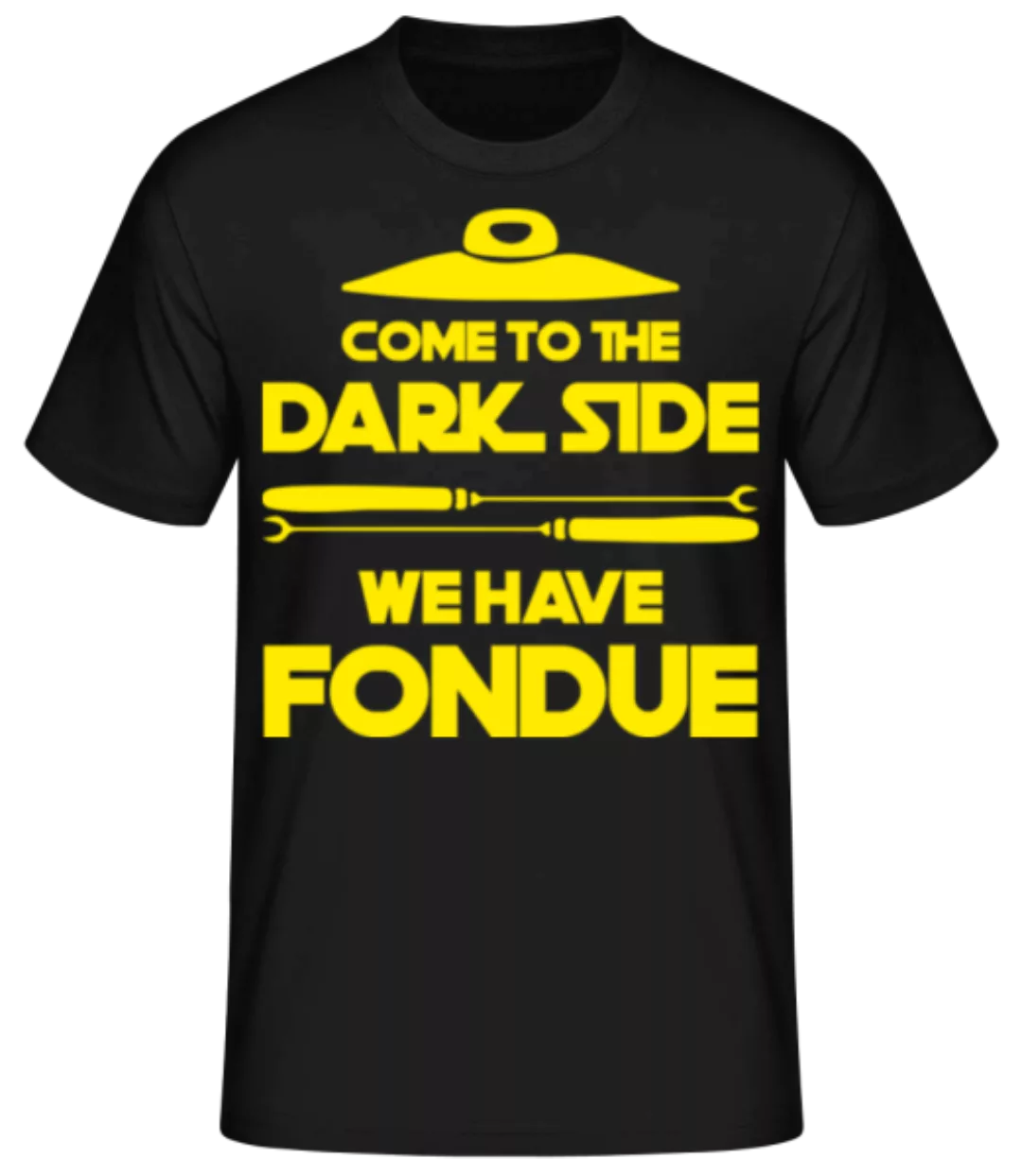 Dark Side We Have Fondue · Männer Basic T-Shirt günstig online kaufen