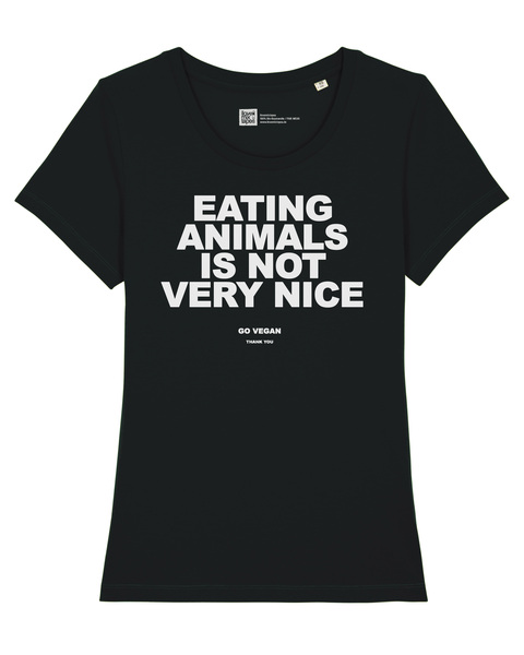 Frauen T-shirt Eating Animals Is Not Very Nice - Go Vegan - Thank You Aus B günstig online kaufen