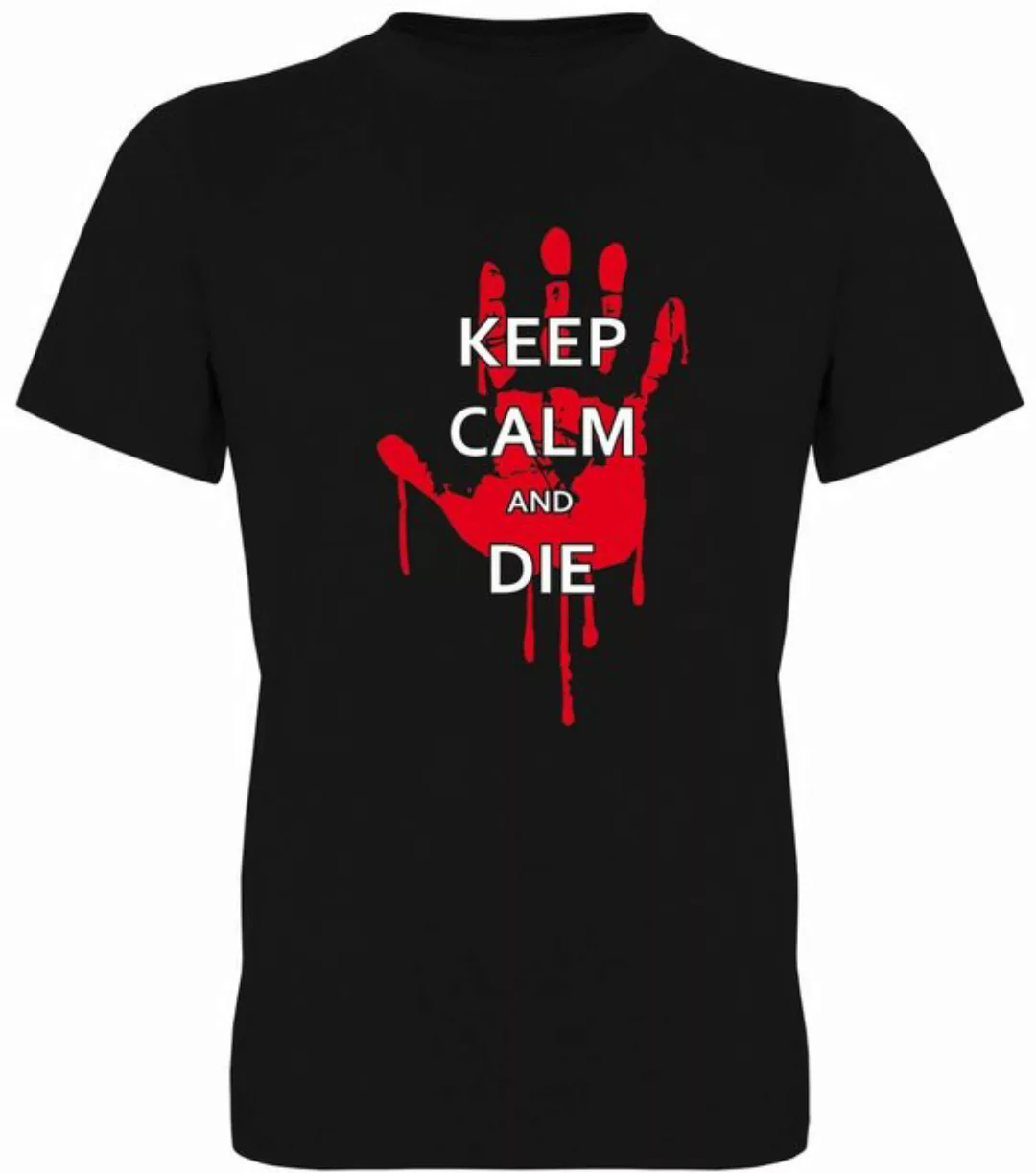 G-graphics T-Shirt Keep calm and die Herren T-Shirt, mit Frontprint, mit Sp günstig online kaufen