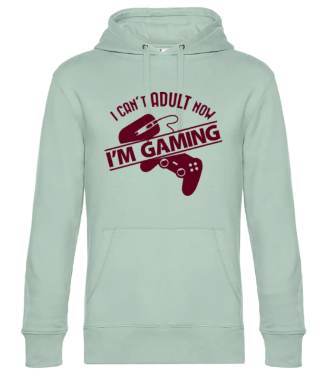 I Can't Adult Now, I'm Gaming · Unisex Premium Hoodie günstig online kaufen