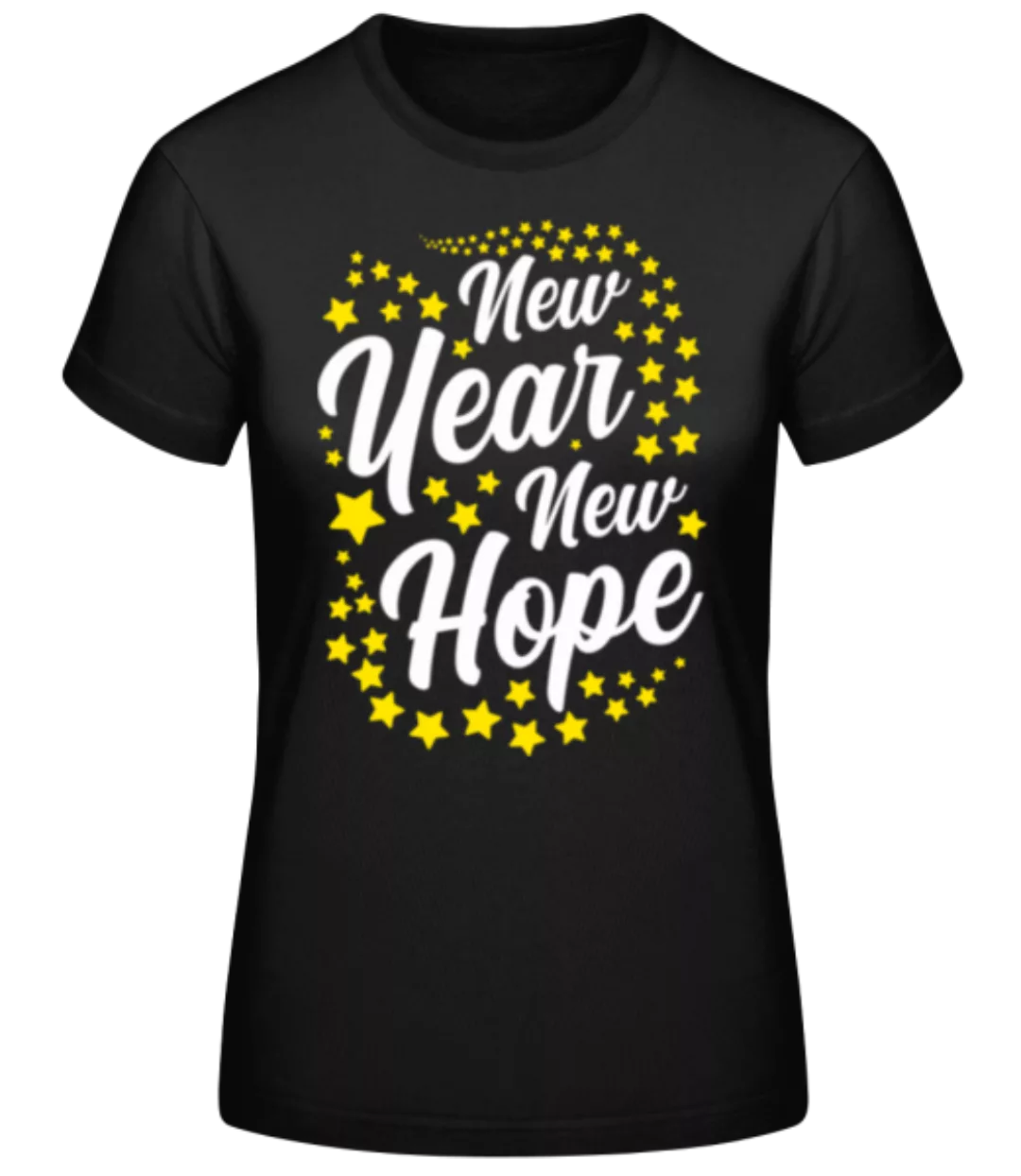 New Year New Hope · Frauen Basic T-Shirt günstig online kaufen