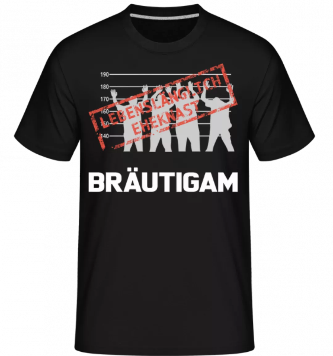 Häftling Bräutigam · Shirtinator Männer T-Shirt günstig online kaufen