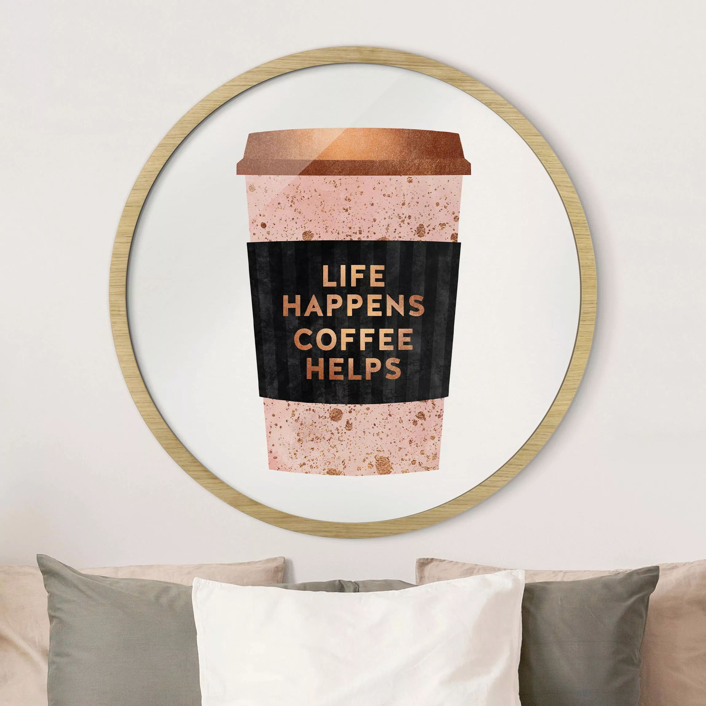 Rundes Gerahmtes Bild Life Happens Coffee Helps Gold günstig online kaufen