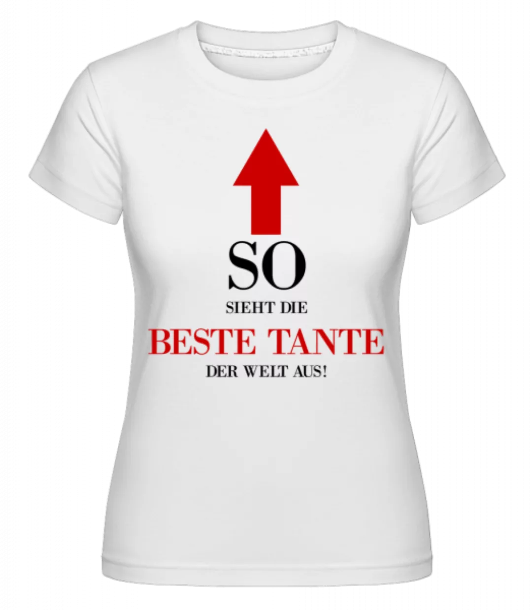 Die Beste Tante Der Welt · Shirtinator Frauen T-Shirt günstig online kaufen