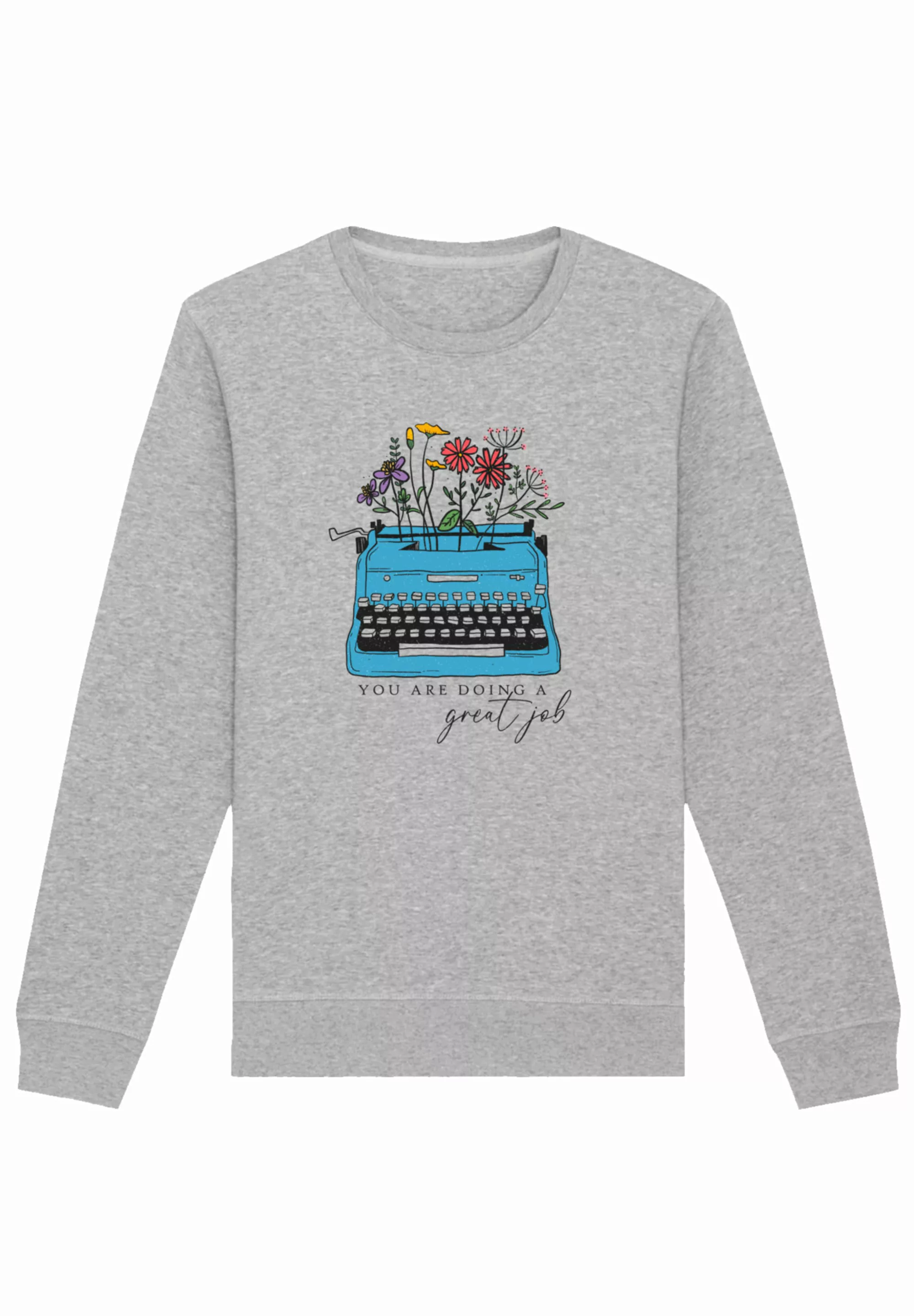 F4NT4STIC Sweatshirt "Flower you are doing a great job retro", Premium Qual günstig online kaufen