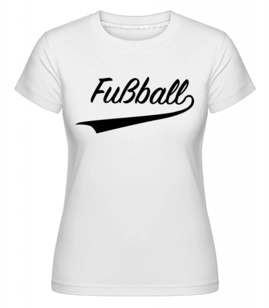 Fussball Schriftzug · Shirtinator Frauen T-Shirt günstig online kaufen