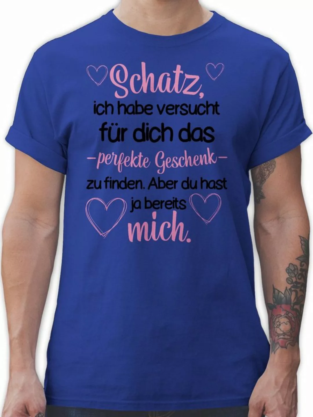 Shirtracer T-Shirt Schatz habe versucht das perfekte Geschenk zu finden Val günstig online kaufen