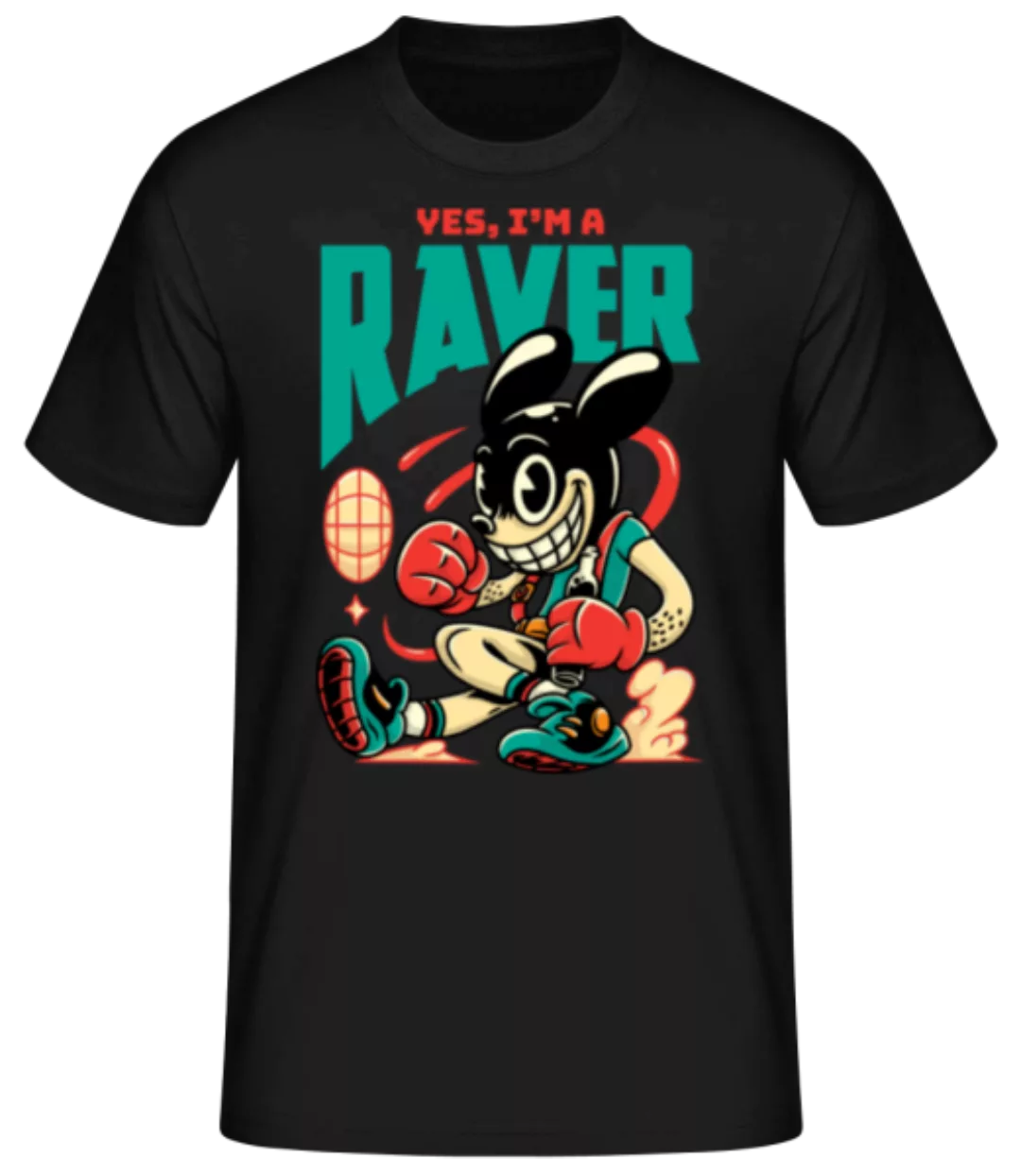 Yes I'm A Raver · Männer Basic T-Shirt günstig online kaufen