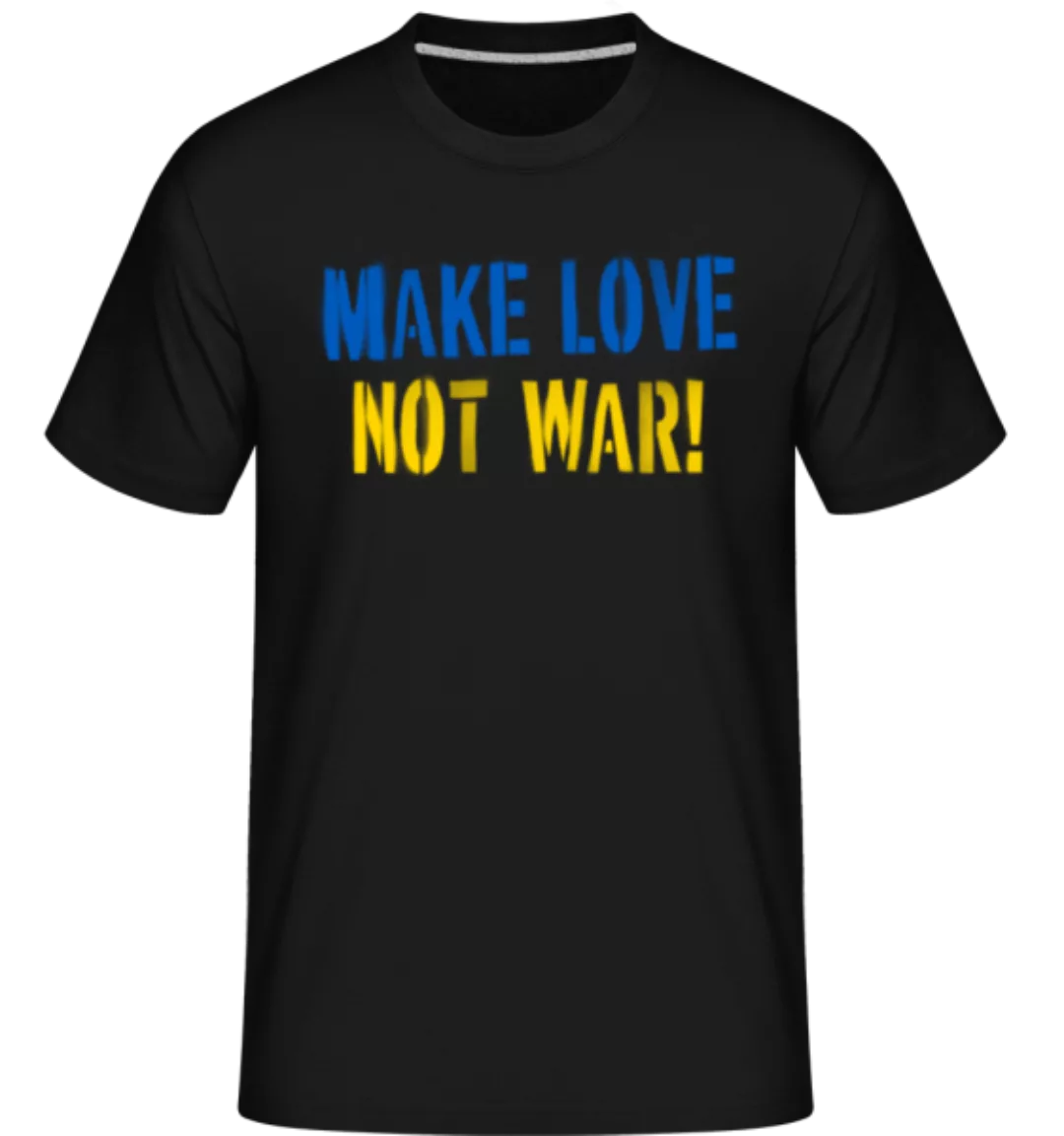 Make Love Not War · Shirtinator Männer T-Shirt günstig online kaufen