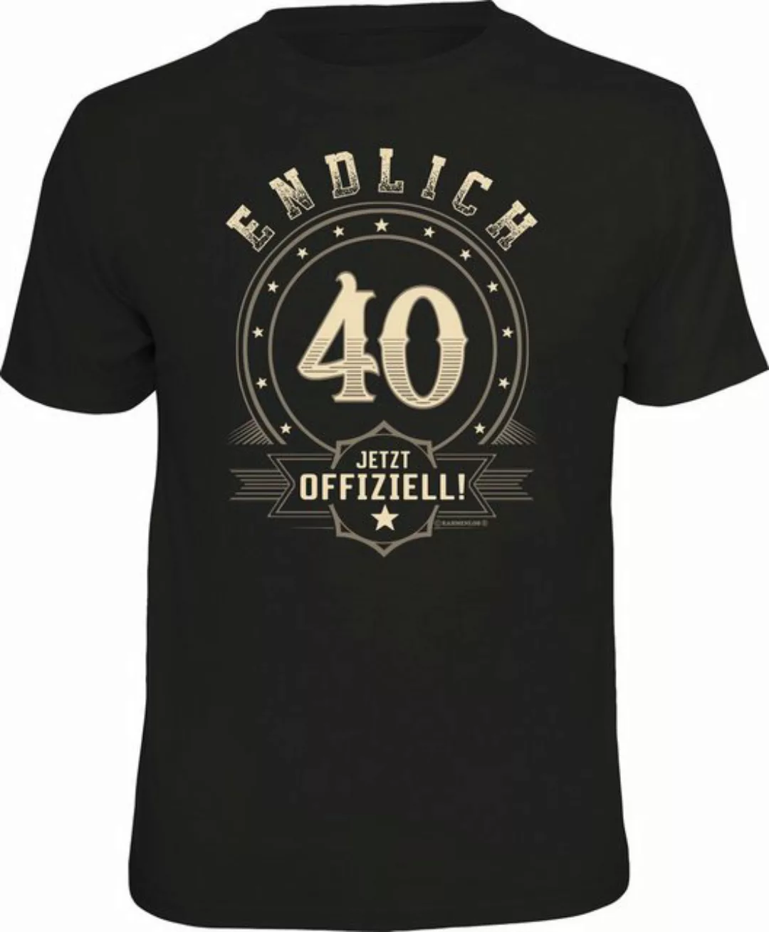 RAHMENLOS® T-Shirt zum Geburtstag: endlich 40, jetzt offiziell günstig online kaufen