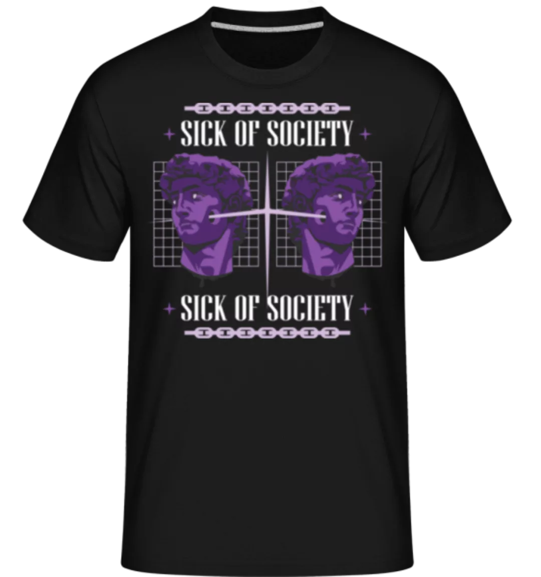 Sick Of Society · Shirtinator Männer T-Shirt günstig online kaufen