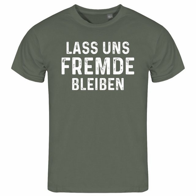 deinshirt Print-Shirt Herren T-Shirt Lass uns Fremde bleiben Funshirt mit M günstig online kaufen