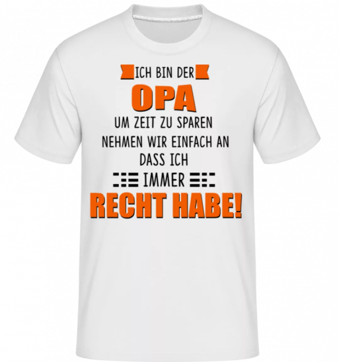 Opa Hat Immer Recht · Shirtinator Männer T-Shirt günstig online kaufen