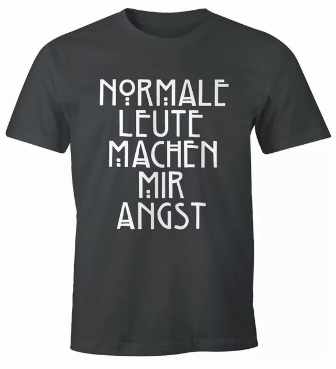 Print-Shirt Normale Leute machen mir Angst Herren T-Shirt Fun-Shirt Moonwor günstig online kaufen