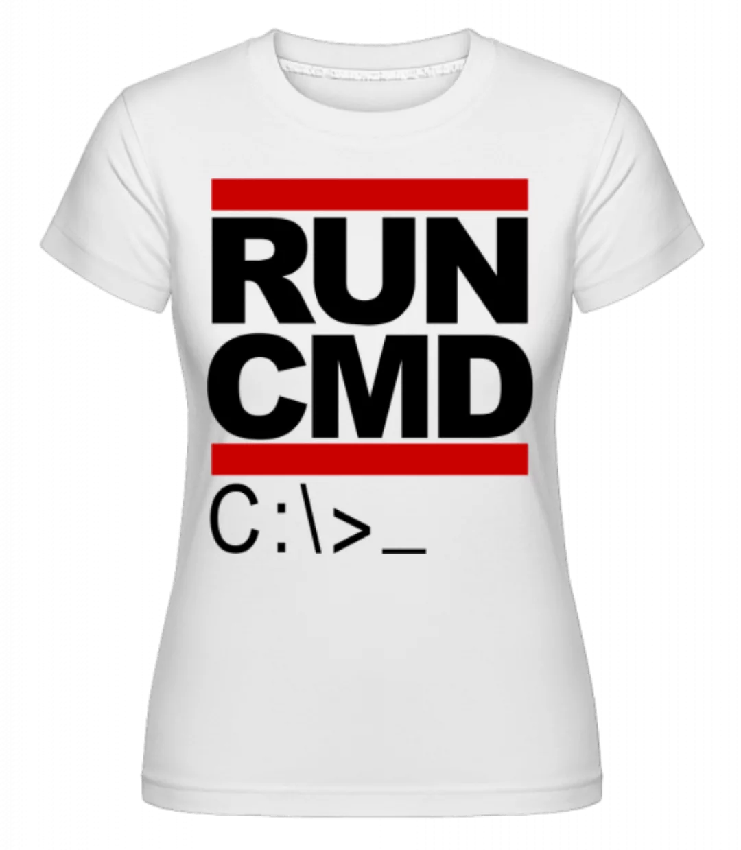 Run CMD · Shirtinator Frauen T-Shirt günstig online kaufen