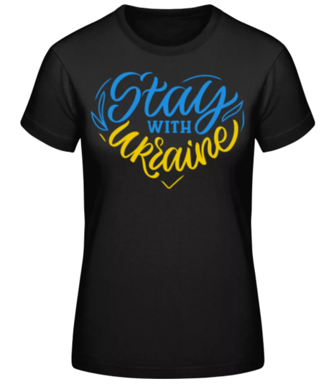 Stay With Ukraine · Frauen Basic T-Shirt günstig online kaufen