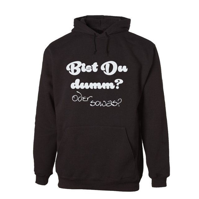 G-graphics Hoodie Bist Du dumm? Oder sowas? Unisex mit trendigem Frontprint günstig online kaufen