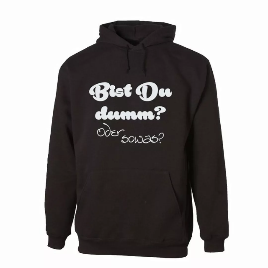 G-graphics Hoodie Bist Du dumm? Oder sowas? Unisex mit trendigem Frontprint günstig online kaufen