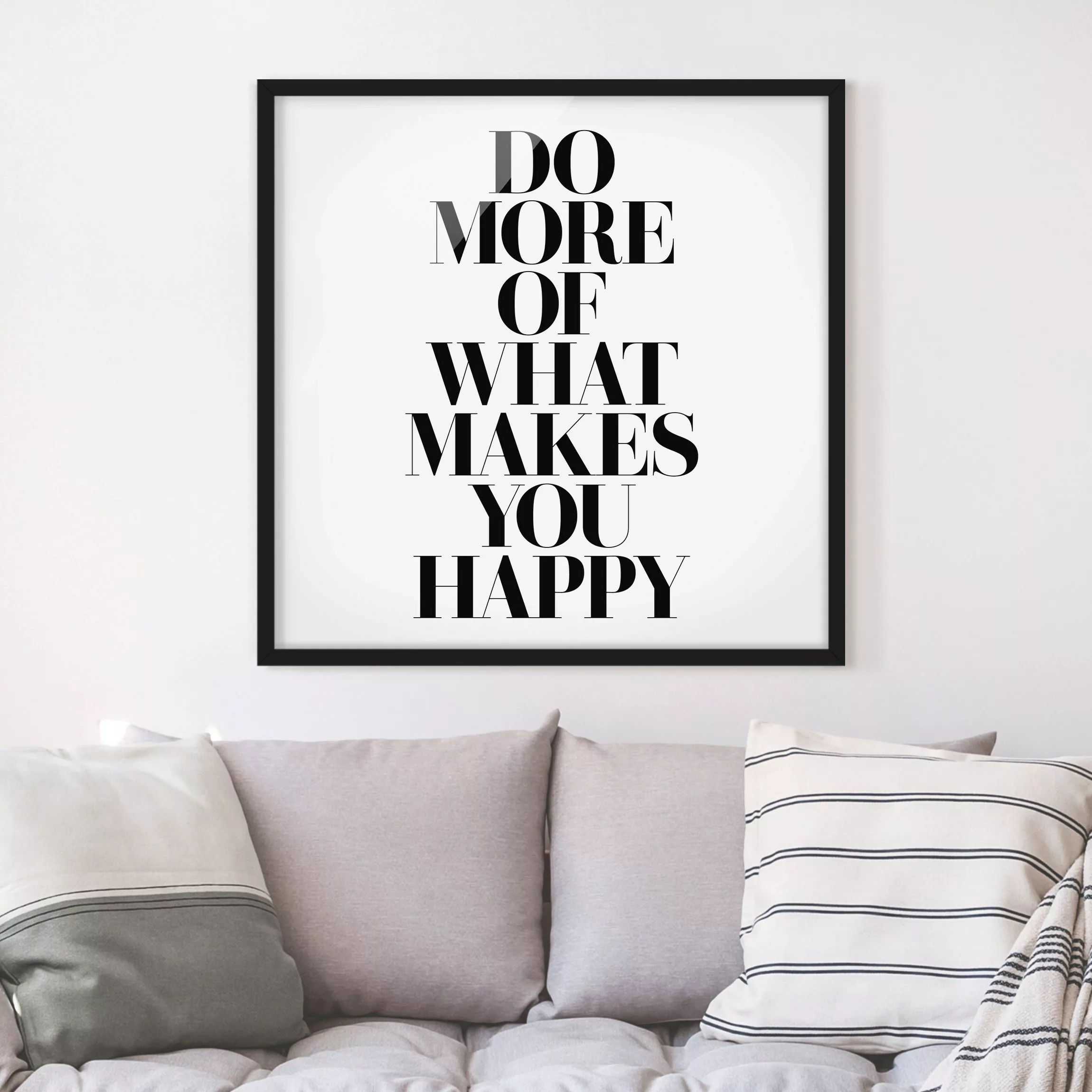 Bild mit Rahmen Spruch - Quadrat Do more of what makes you happy günstig online kaufen