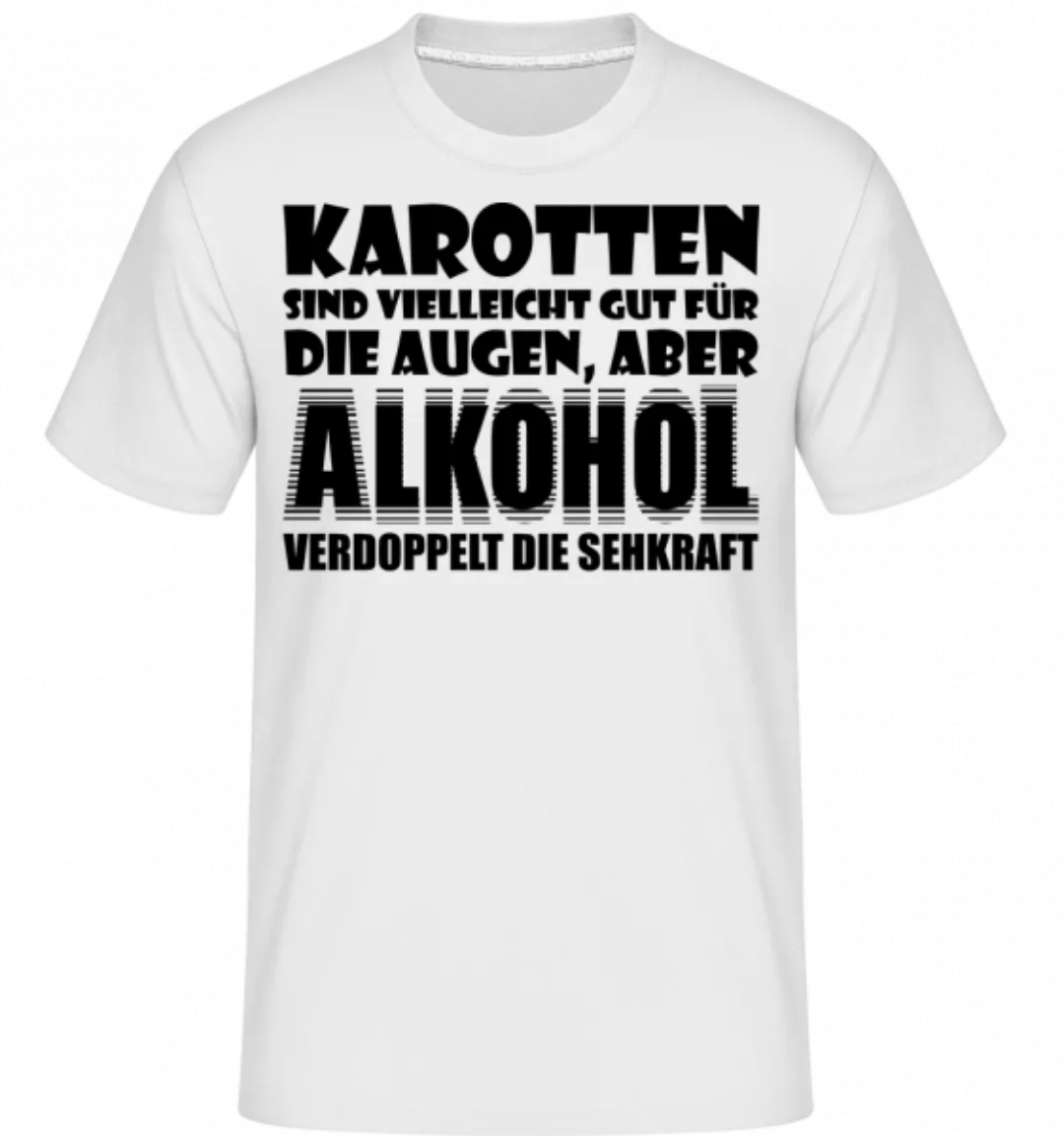 Alkohol Verdoppelt Die Sehkraft · Shirtinator Männer T-Shirt günstig online kaufen