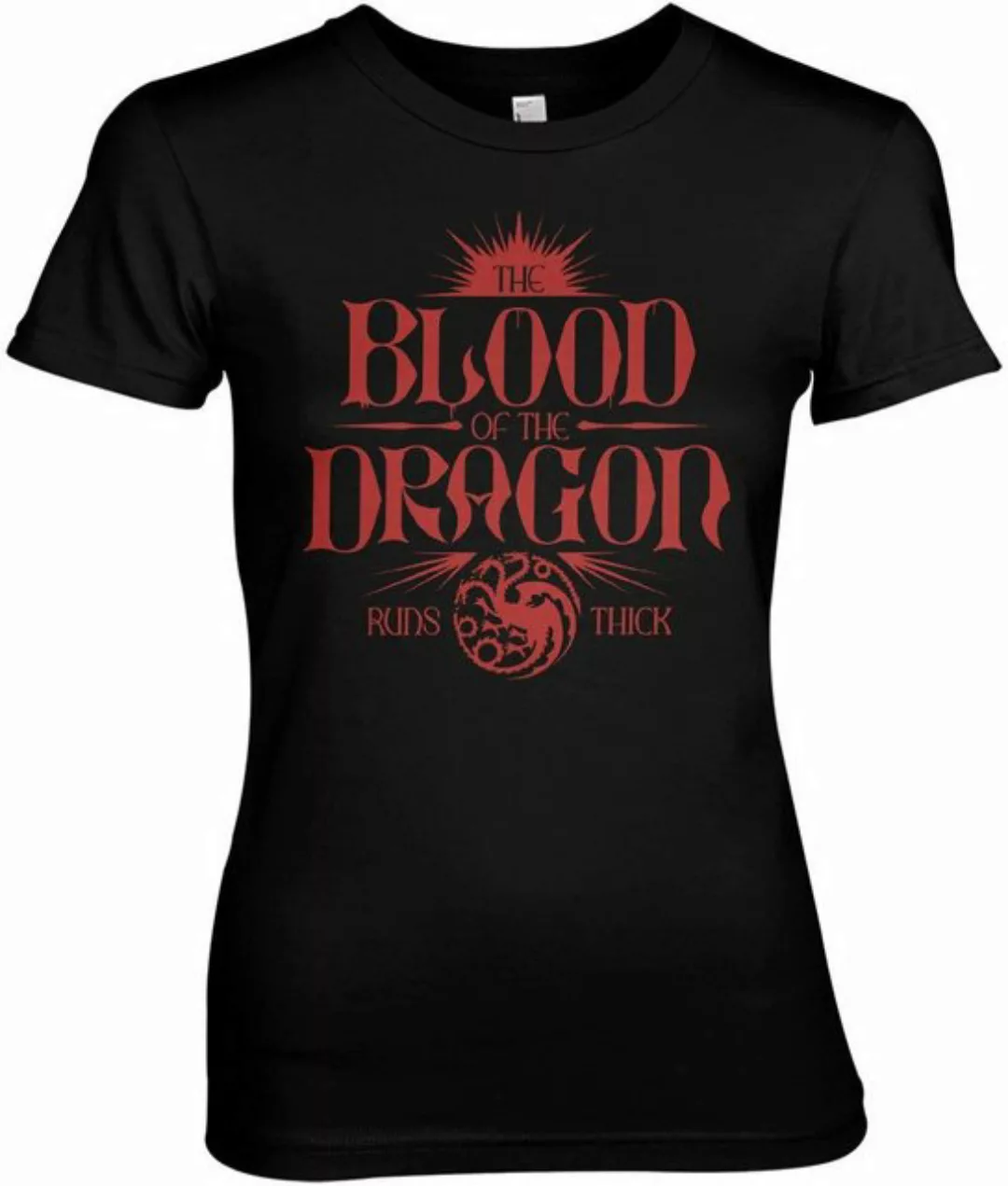 House Of The Dragon T-Shirt Blood Of The Dragon Runs Thick Girly Tee günstig online kaufen