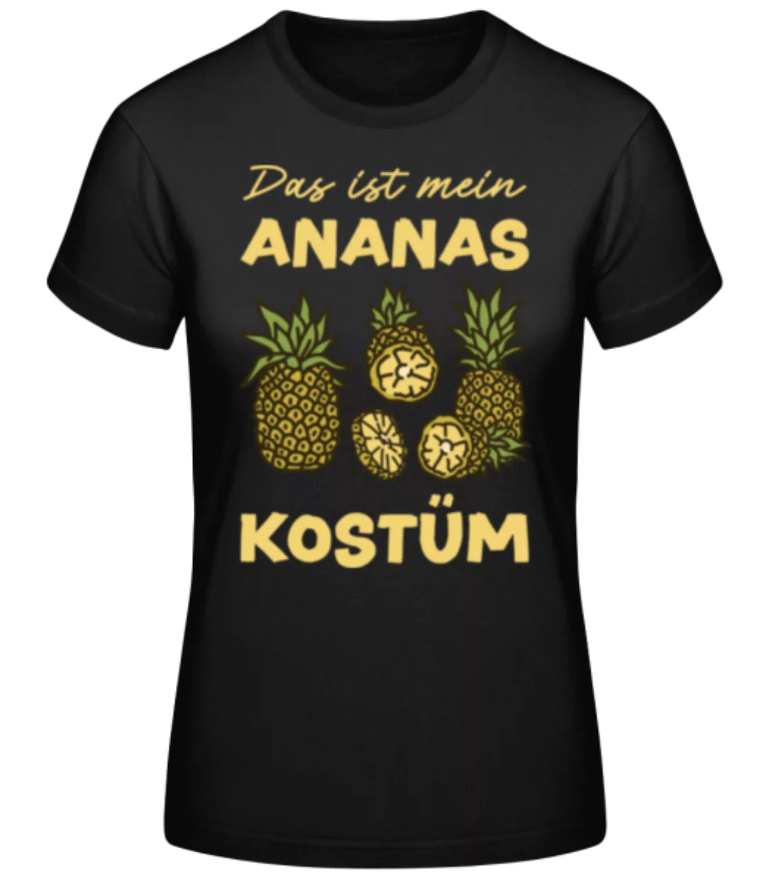Ananas Kostüm · Frauen Basic T-Shirt günstig online kaufen