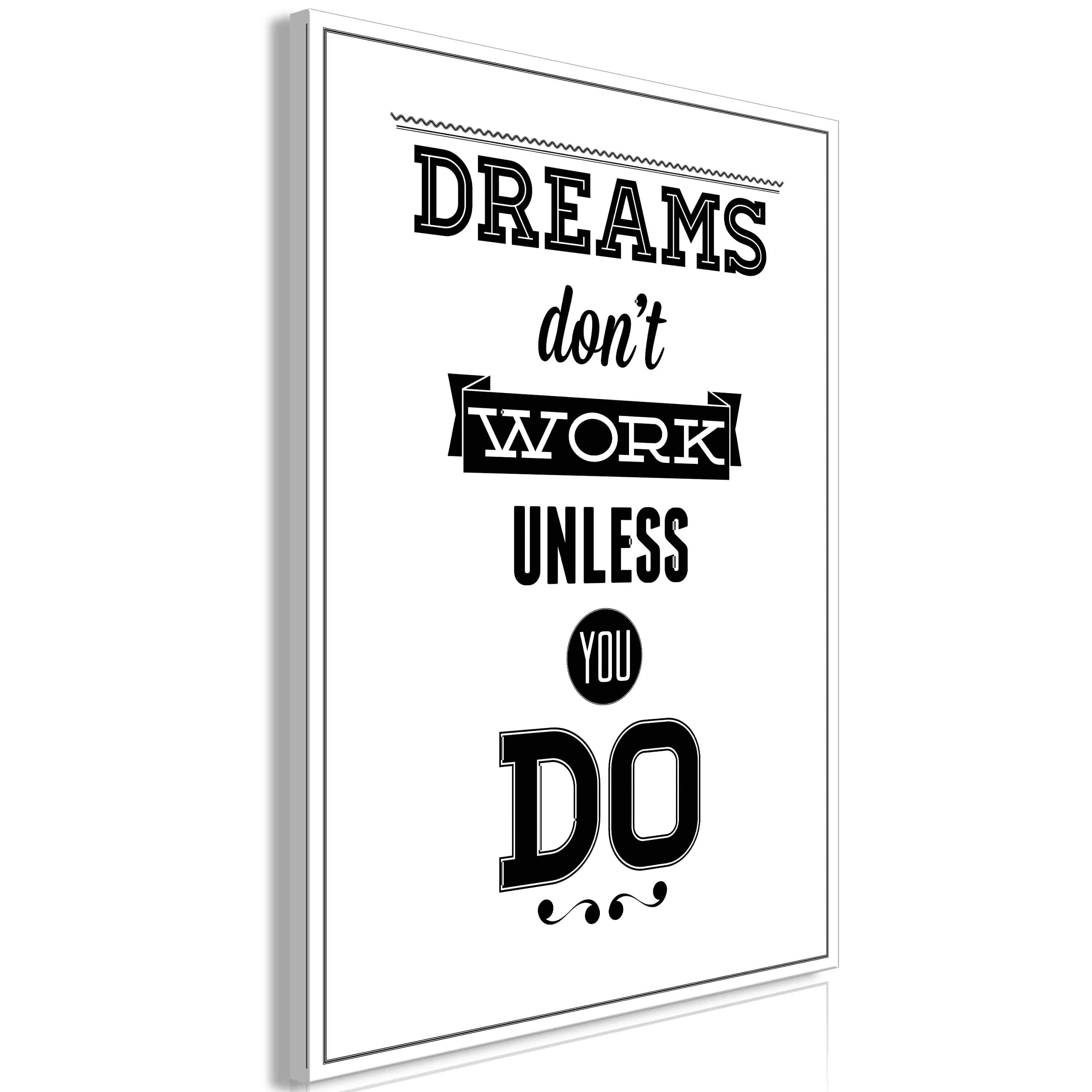 Wandbild - Dreams Don't Work Unless You Do (1 Part) Vertical günstig online kaufen