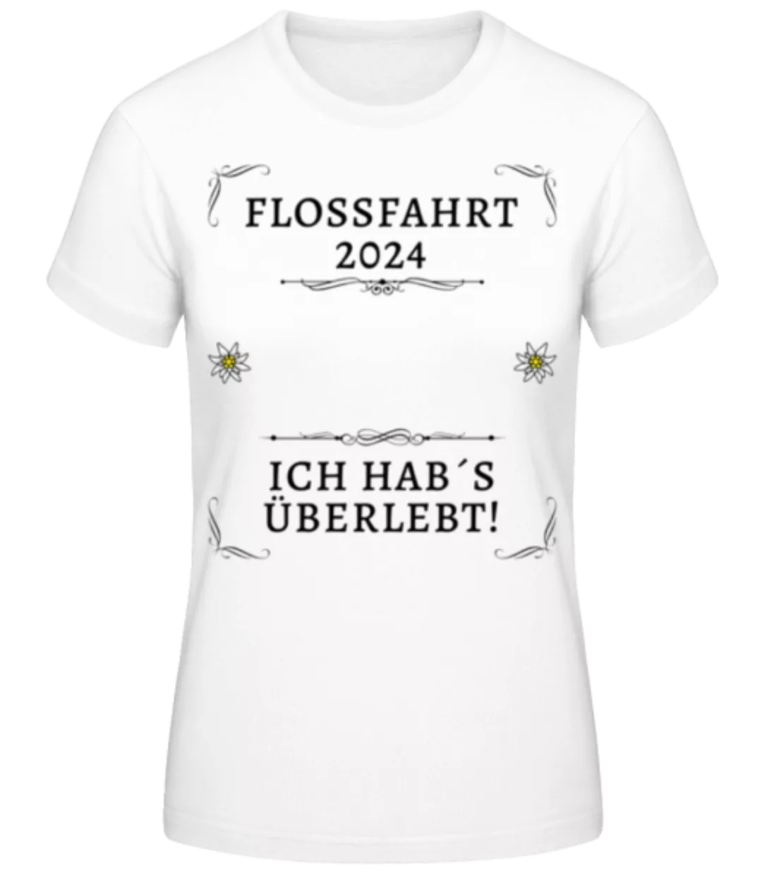 Flossfahrt 2024 Ich Habs Überlebt · Frauen Basic T-Shirt günstig online kaufen