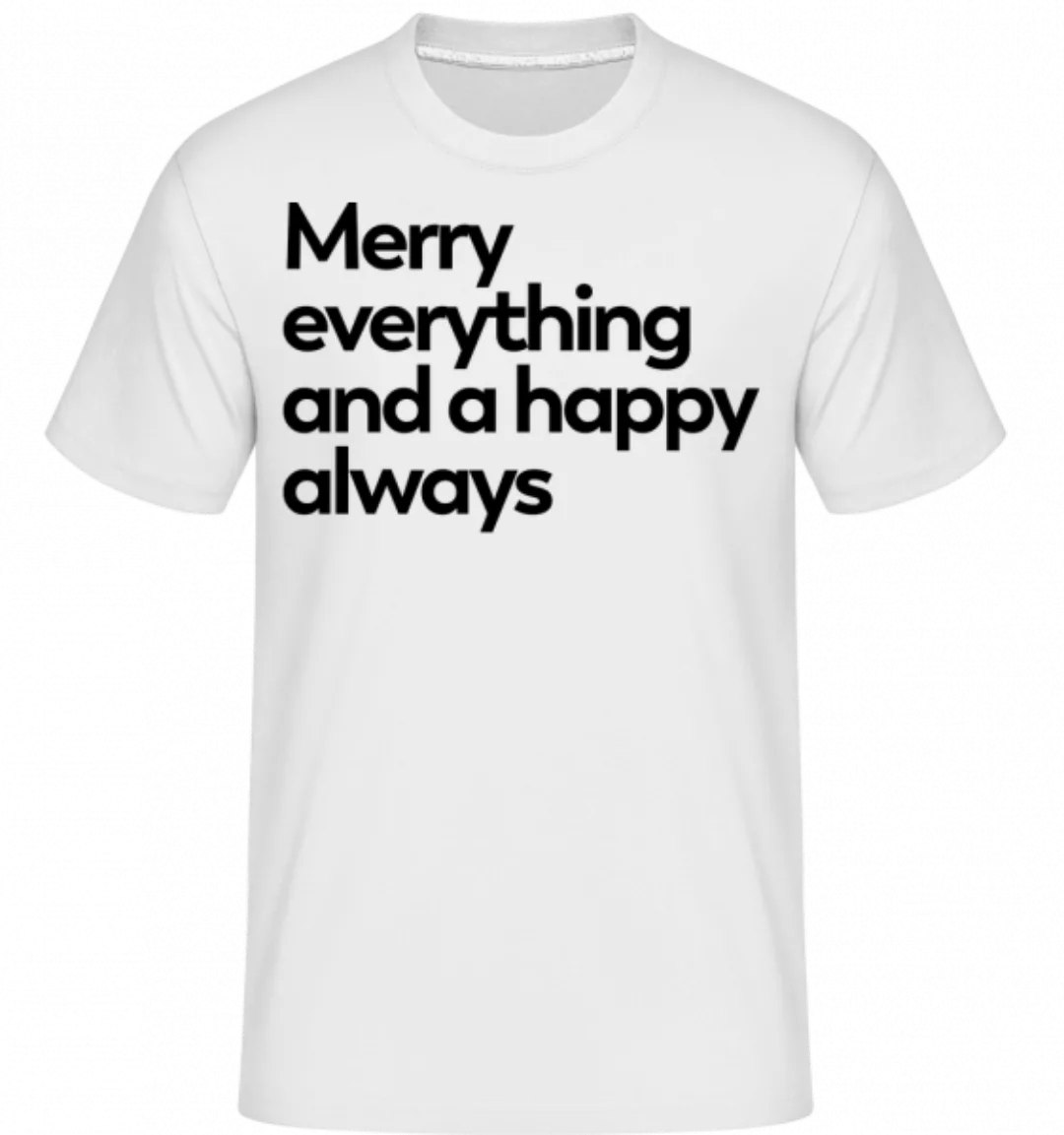 Merry Everything Happy Always · Shirtinator Männer T-Shirt günstig online kaufen