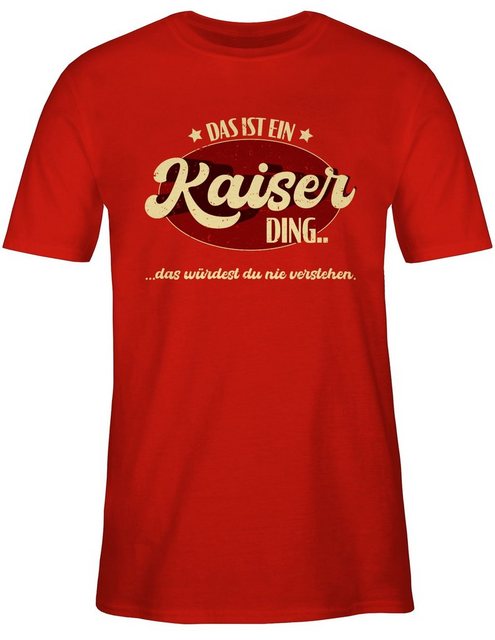 Shirtracer T-Shirt Das ist ein Kaiser Ding - Kaiserding Schlager Party Outf günstig online kaufen