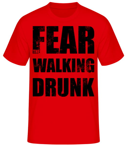 Fear Walking Drunk · Männer Basic T-Shirt günstig online kaufen