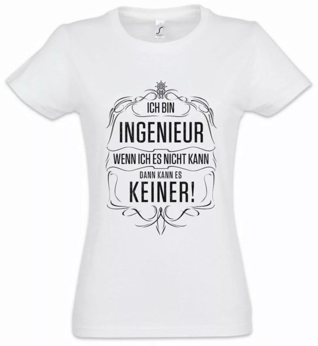 Urban Backwoods Print-Shirt Ich Bin Ingenieur Damen T-Shirt Technologie Arb günstig online kaufen