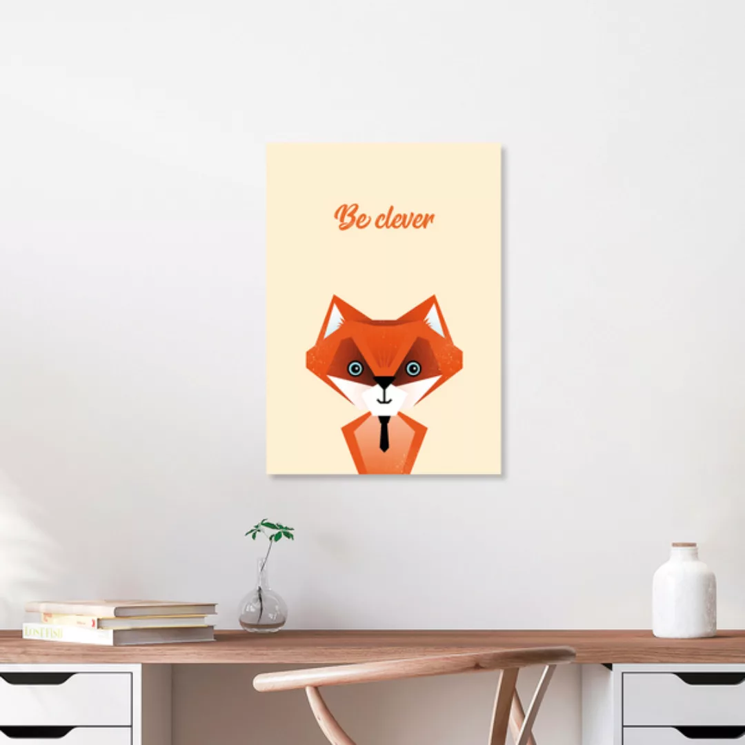 Poster / Leinwandbild - Be Clever Fuchs – Illustration Für Kinder günstig online kaufen