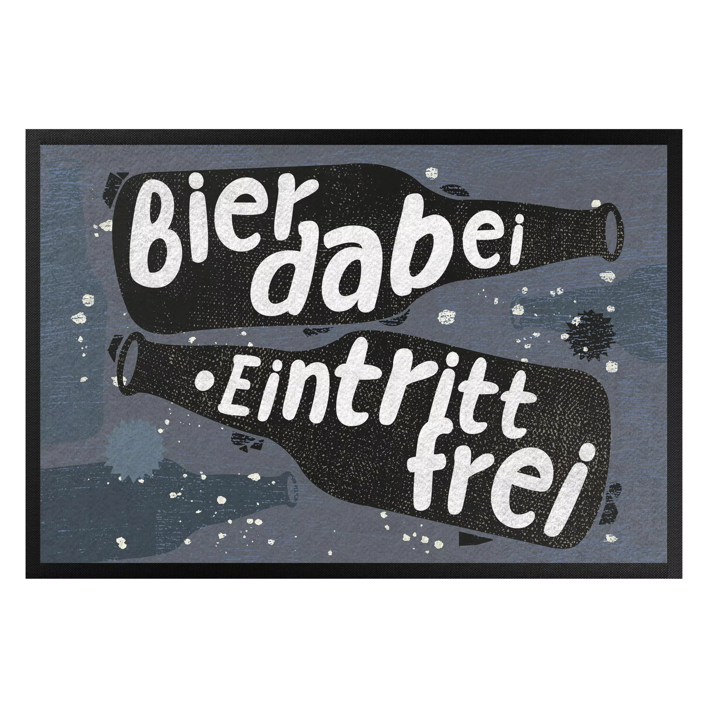 Fußmatte Spruch Bier dabei Eintritt frei günstig online kaufen