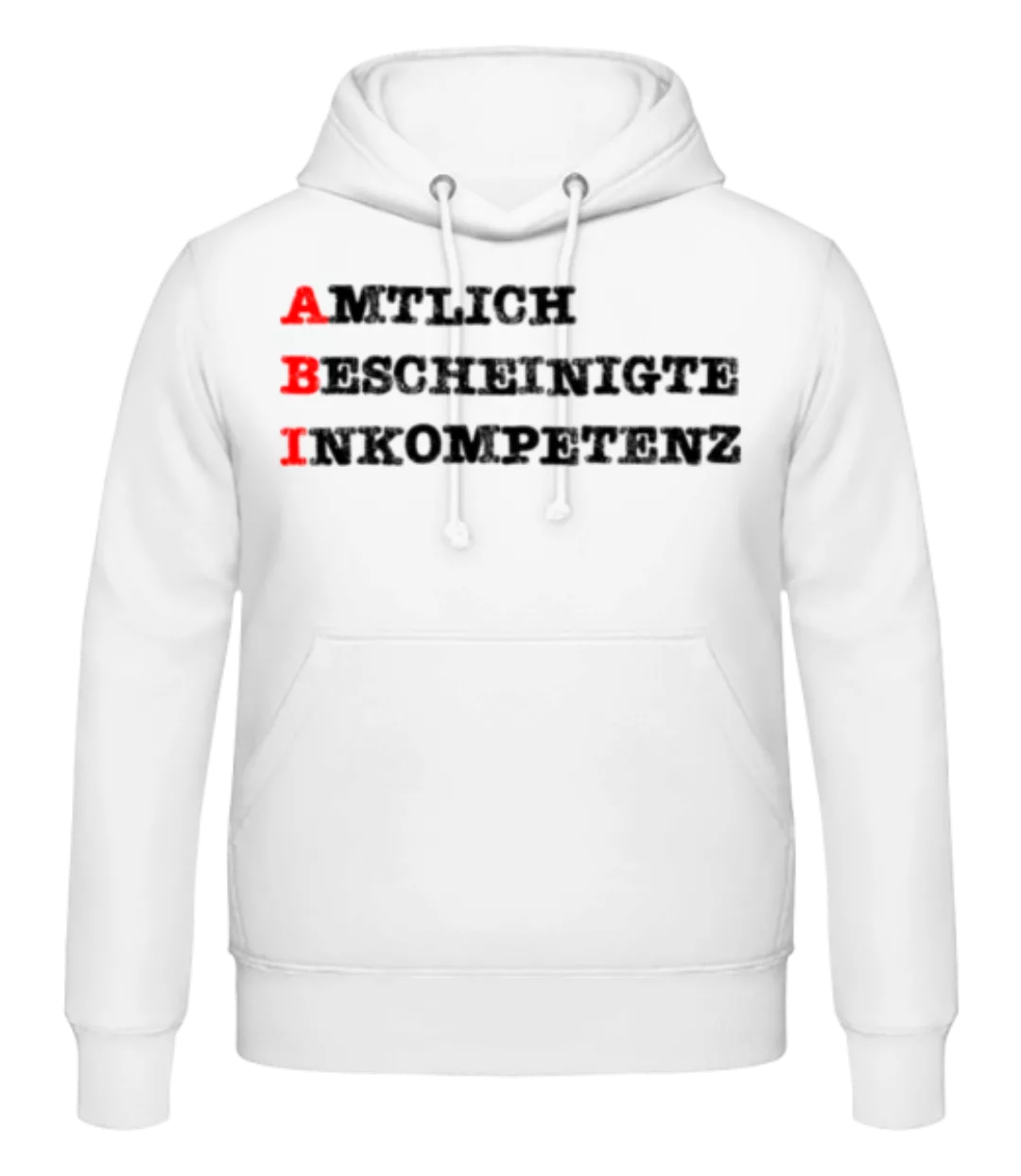 Amtlich Bescheinigte Inkompetenz · Männer Hoodie günstig online kaufen