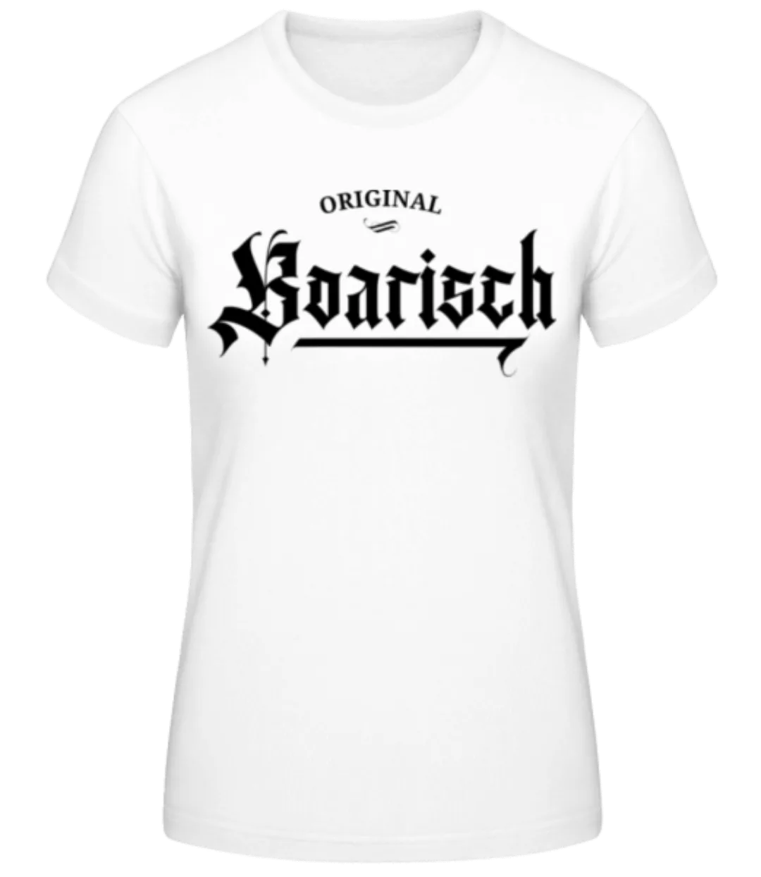 Original Boarisch · Frauen Basic T-Shirt günstig online kaufen