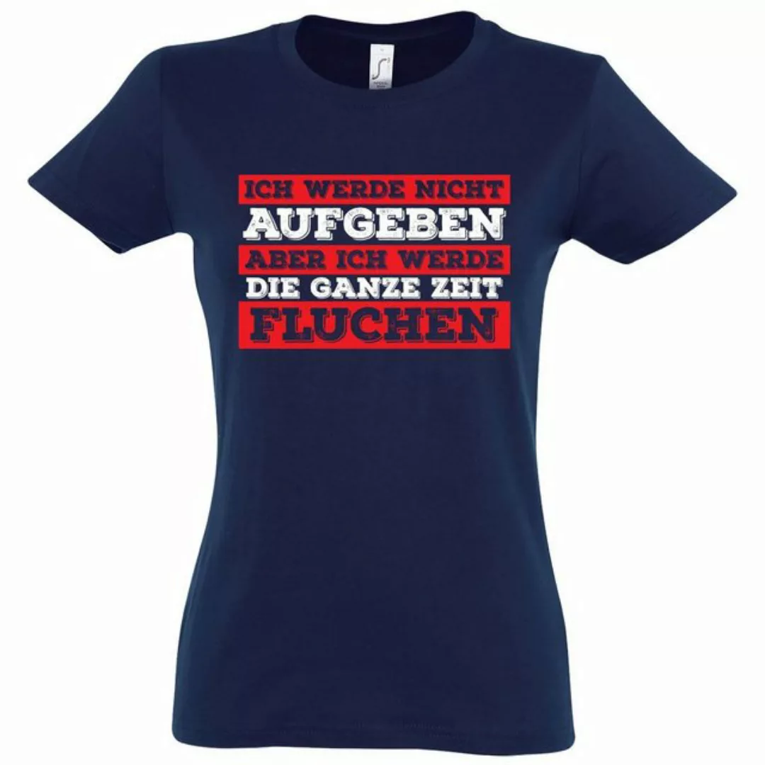 Youth Designz T-Shirt Ich werde nicht Aufgeben aber ich werde Fluchen Damen günstig online kaufen