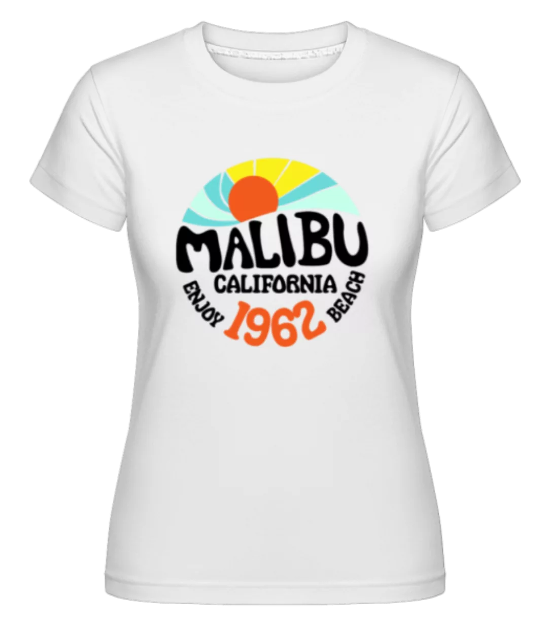 Malibu California · Shirtinator Frauen T-Shirt günstig online kaufen