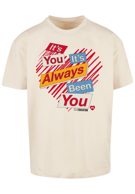 F4NT4STIC T-Shirt Sex Education It's Always You Premium Qualität günstig online kaufen