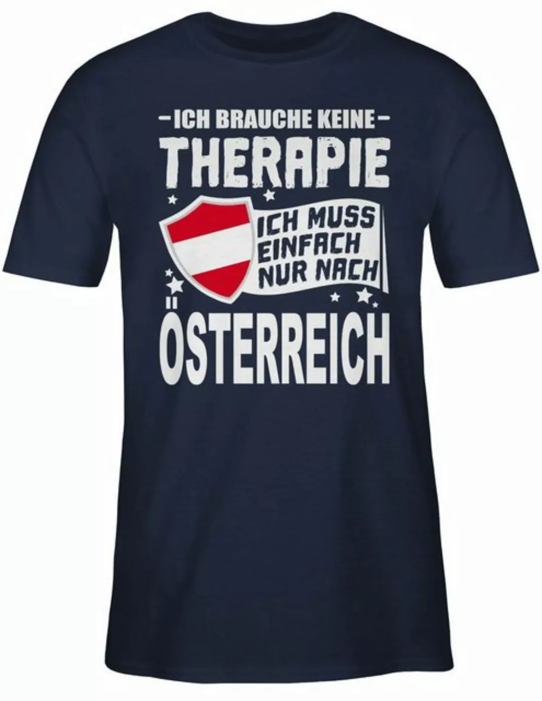 Shirtracer T-Shirt Ich brauche keine Therapie Ich muss einfach nur nach Öst günstig online kaufen