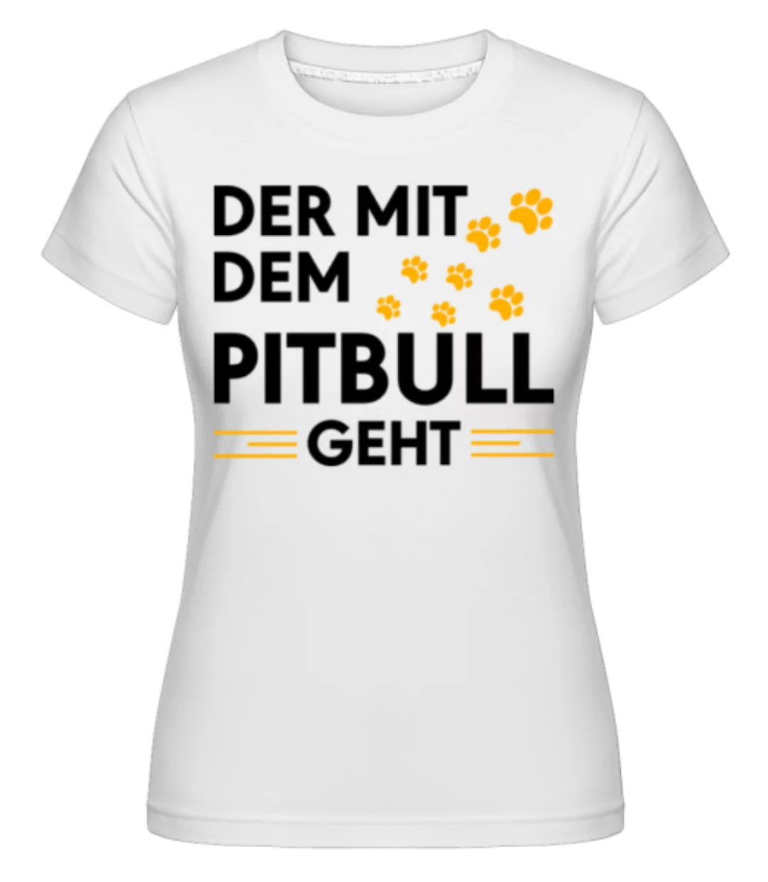 Herrchen Vom Pitbull · Shirtinator Frauen T-Shirt günstig online kaufen