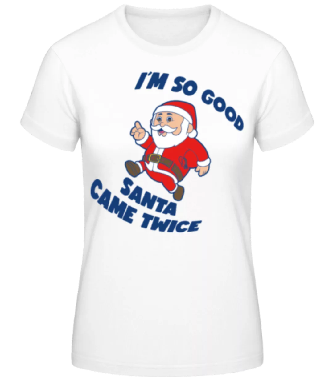 Santa Came Twice · Frauen Basic T-Shirt günstig online kaufen