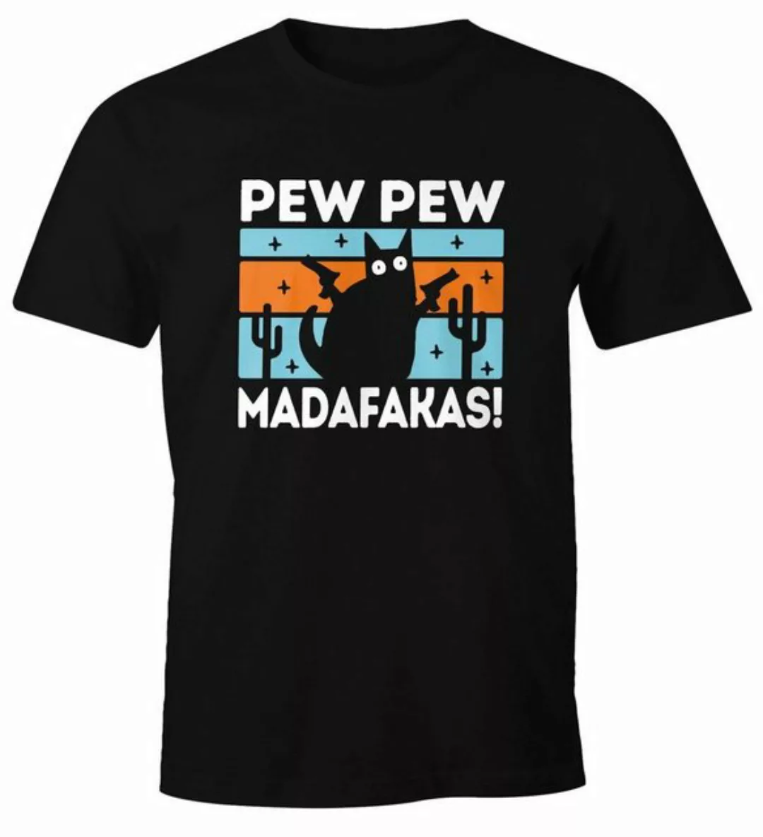 MoonWorks Print-Shirt Herren T-Shirt Pew Pew Madafakas Katze Cat crazy verr günstig online kaufen